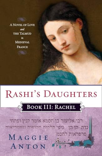 Rashi's Daughters, Book III: Rachel: A Novel of Love and the Talmud in Medieval France (Rashi's Daughters Series, Band 3) von Plume